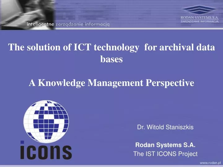 the solution of ict technology for archival data bases a knowledge management perspective