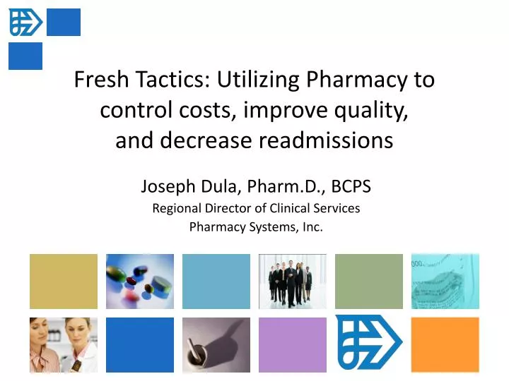fresh tactics utilizing pharmacy to control costs improve quality and decrease readmissions