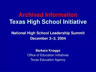 Archived Information Texas High School Initiative