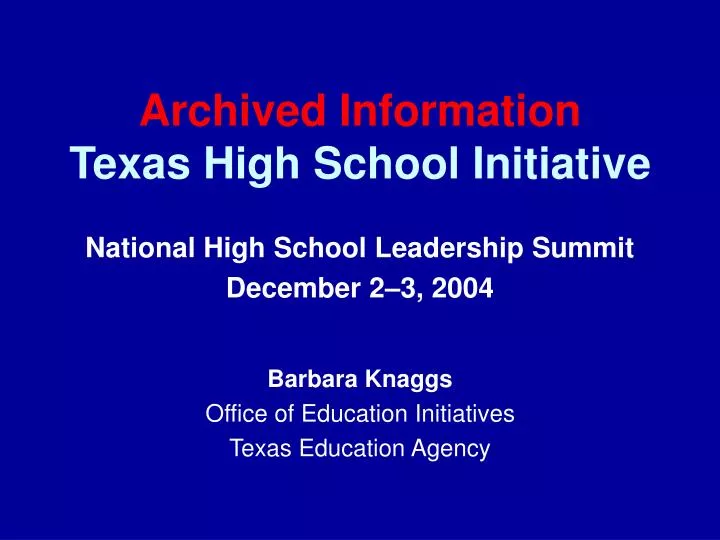 archived information texas high school initiative