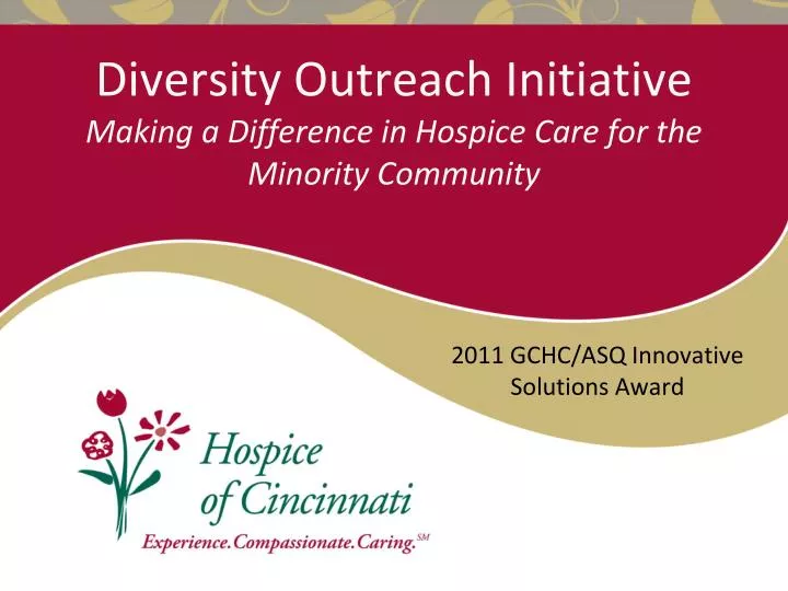 diversity outreach initiative making a difference in hospice care for the minority community