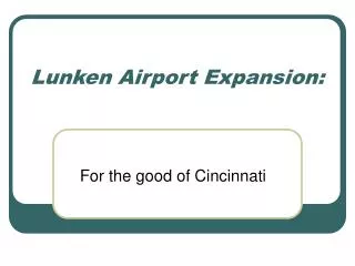Lunken Airport Expansion: