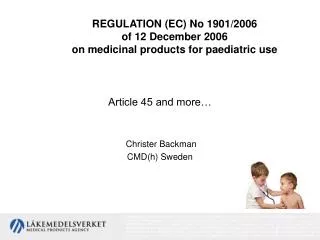REGULATION (EC) No 1901/2006 of 12 December 2006 on medicinal products for paediatric use