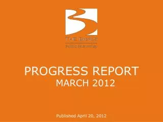 PROGRESS REPORT MARCH 2012
