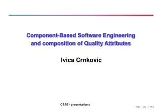 Component-Based Software Engineering and composition of Quality Attributes