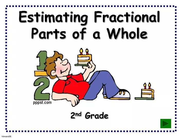 estimating fractional parts of a whole
