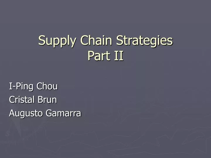 supply chain strategies part ii