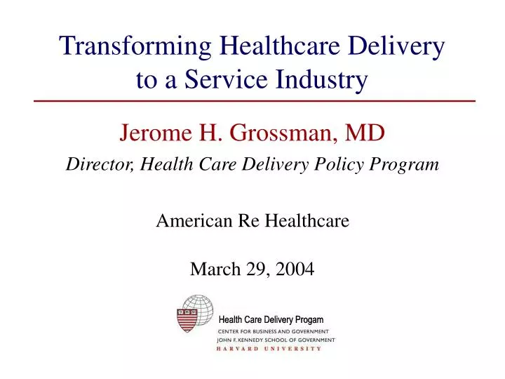 transforming healthcare delivery to a service industry