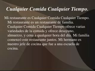 cualquier comida cualquier tiempo