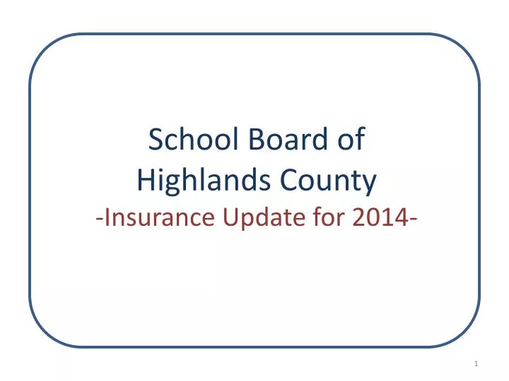 school board of highlands county insurance update for 2014