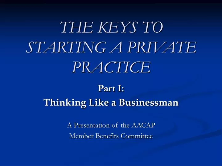 the keys to starting a private practice