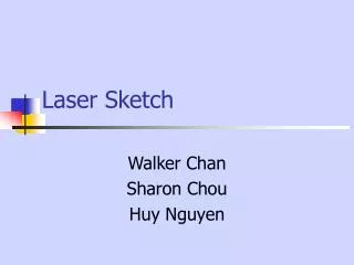 Laser Sketch