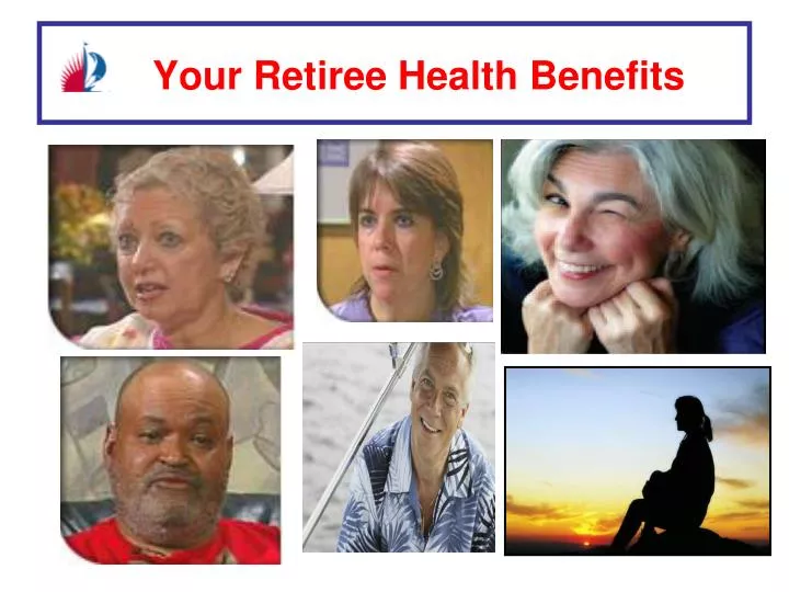 your retiree health benefits