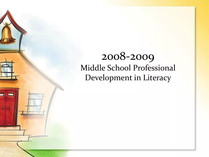 2008 2009 middle school professional development in literacy