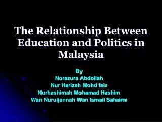 The Relationship Between Education and Politics in Malaysia