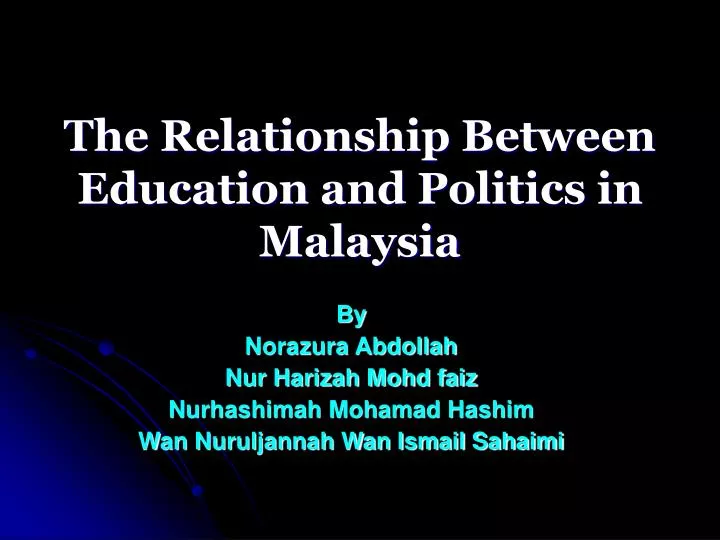 the relationship between education and politics in malaysia