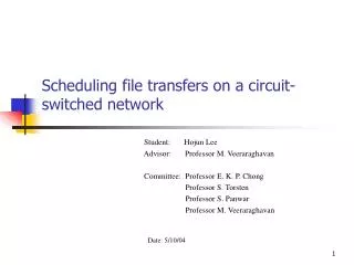 Scheduling file transfers on a circuit-switched network