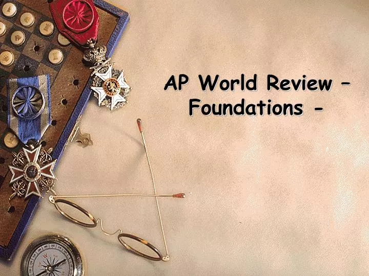 ap world review foundations