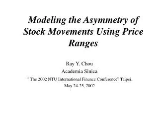 Modeling the Asymmetry of Stock Movements Using Price Ranges