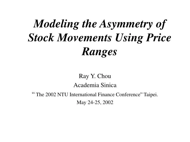 modeling the asymmetry of stock movements using price ranges