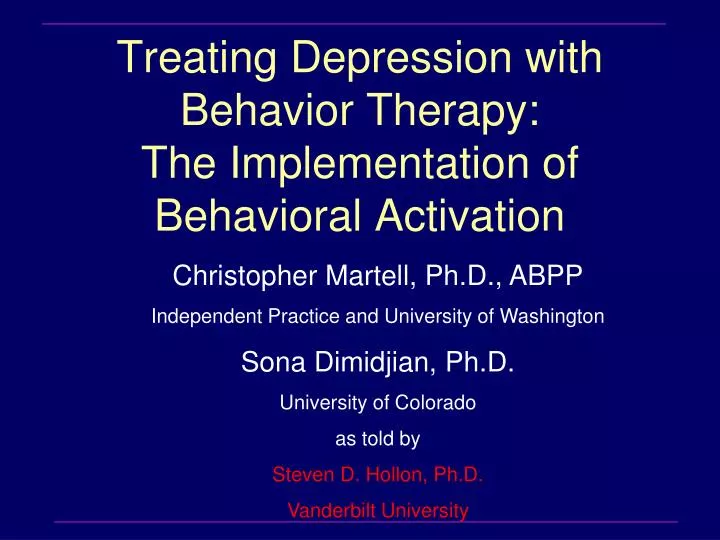 treating depression with behavior therapy the implementation of behavioral activation