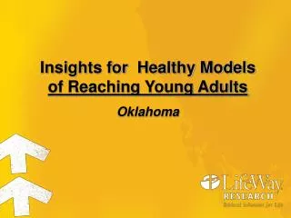 Insights for Healthy Models of Reaching Young Adults Oklahoma