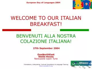 WELCOME TO OUR ITALIAN BREAKFAST! BENVENUTI ALLA NOSTRA COLAZIONE ITALIANA!