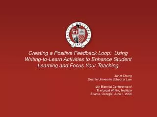 Creating a Positive Feedback Loop: Using Writing-to-Learn Activities to Enhance Student Learning and Focus Your Teachin