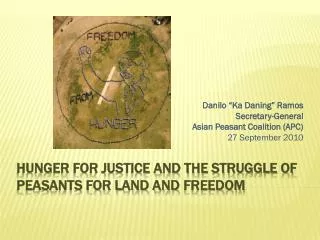 Hunger for Justice and the Struggle of Peasants for Land and Freedom