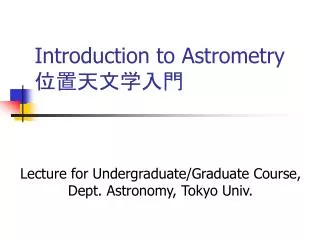 Introduction to Astrometry ???????