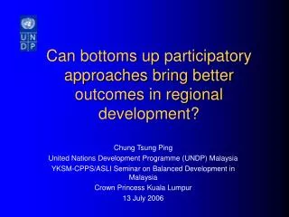 Can bottoms up participatory approaches bring better outcomes in regional development?