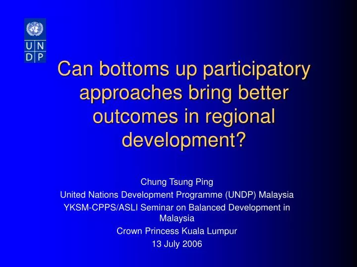can bottoms up participatory approaches bring better outcomes in regional development
