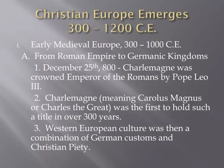 christian europe emerges 300 1200 c e