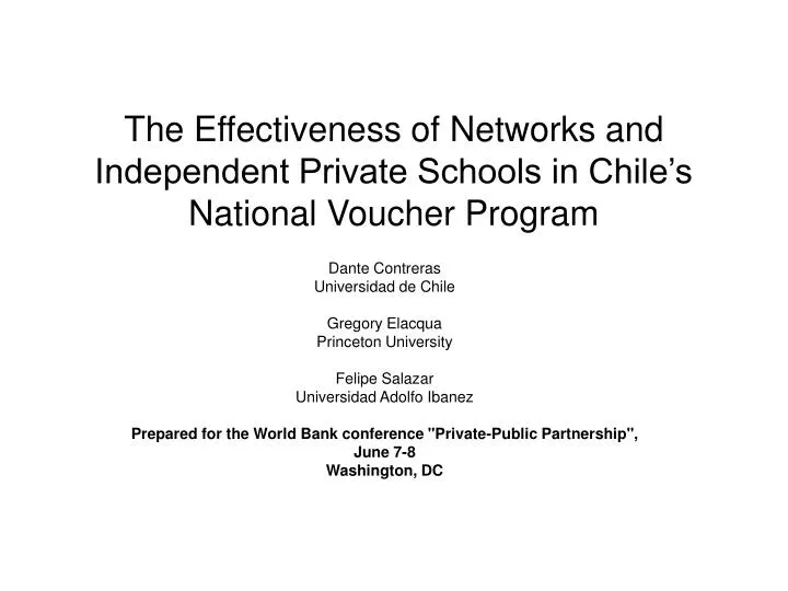 the effectiveness of networks and independent private schools in chile s national voucher program