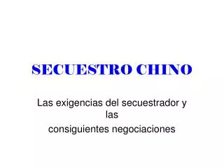 secuestro chino