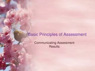 Basic Principles of Assessment