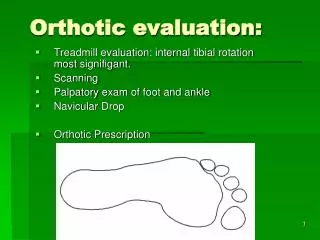 Orthotic evaluation: