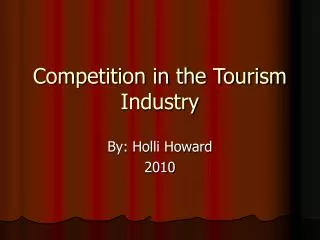 Competition in the Tourism Industry