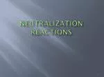 Neutralization Reactions - slide 1