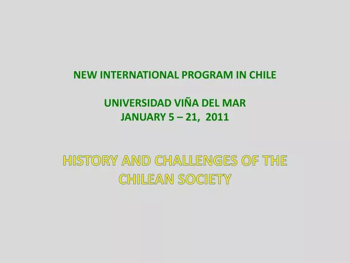 new international program in chile universidad vi a del mar january 5 21 2011