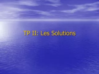 tp ii les solutions