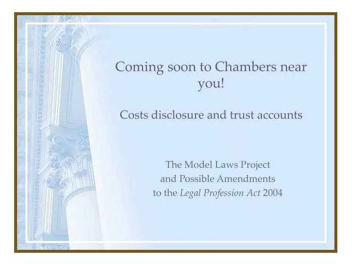 coming soon to chambers near you costs disclosure and trust accounts