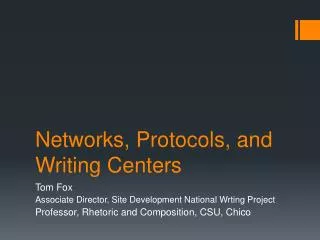 Networks, Protocols, and Writing Centers