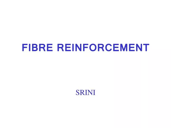 fibre reinforcement