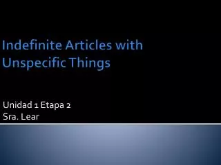 Indefinite Articles with Unspecific Things