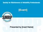 Global Maintenance and Reliability Conference by SMRP - Empowering Professionals Worldwide - slide 1