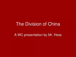 The Division of China