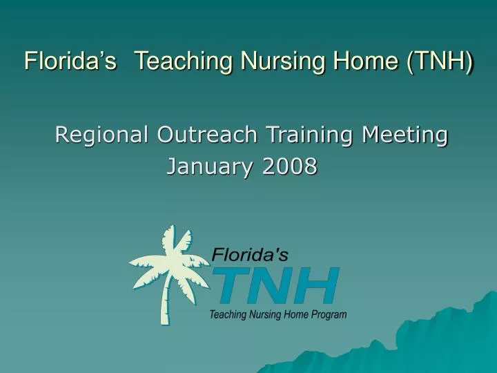 florida s teaching nursing home tnh