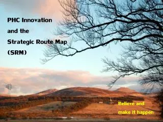 PHC Innovation and the Strategic Route Map (SRM)