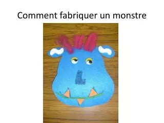 comment fabriquer un monstre